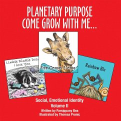 Planetary Purpose Come Grow With Me... (eBook, ePUB)