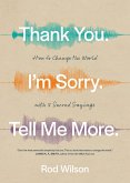 Thank You. I'm Sorry. Tell Me More. (eBook, ePUB)