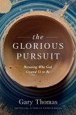 The Glorious Pursuit (eBook, ePUB)