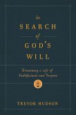 In Search of God's Will (eBook, ePUB)