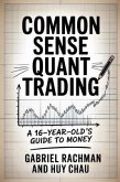 COMMON SENSE QUANT TRADING (eBook, ePUB)