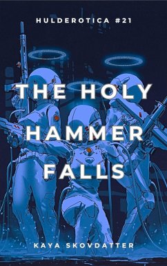 Cover The Holy Hammer Falls (Hulderotica, #21) (eBook, ePUB)