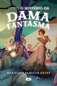 Cover As 6 estrelas em O Místerio da Dama Fantasma (eBook, ePUB)