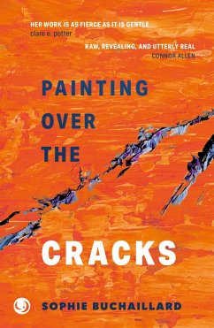 Painting over the cracks (eBook, ePUB) - Buchaillard, Sophie