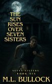 The Sun Rises Over Seven Sisters (eBook, ePUB)