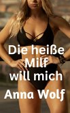 Die heiße Milf will mich (eBook, ePUB)