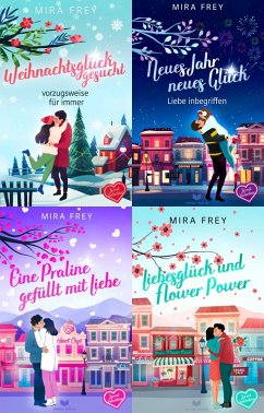 Sweet-Valentine-Sammelband: Weihnachtsglück gesucht - vorzugsweise für immer, Neues Jahr, neues Glück - Liebe inbegriffen, Eine Praline gefüllt mit Liebe, Liebesglück und Flower Power (eBook, ePUB) - Frey, Mira