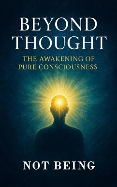 Cover Beyond Thought - The Awakening of Pure Consciousness (eBook, ePUB)