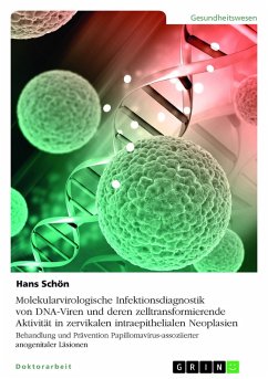 Cover Molekularvirologische Infektionsdiagnostik von DNA-Viren und deren zelltransformierende Aktivität in zervikalen intraepithelialen Neoplasien (eBook, PDF)