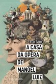 A casa da ópera de Manoel Luiz (eBook, ePUB)