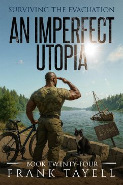 Cover Surviving the Evacuation, Book 24: An Imperfect Utopia (eBook, ePUB)