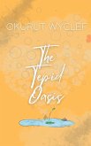 The Tepid Oasis (eBook, ePUB) The Tepid Oasis (eBook, ePUB)