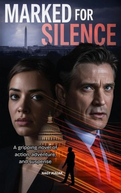 Cover Marked for Silence: A gripping novel of action, adventure, and suspense (eBook, ePUB)