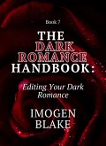 The Dark Romance Handbook: Editing Your Dark Romance (eBook, ePUB)