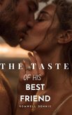 The Taste of His Best Friend (eBook, ePUB)