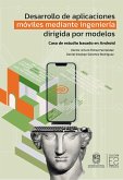 Desarrollo de aplicaciones móviles mediante ingeniería dirigida por modelos (eBook, ePUB)
