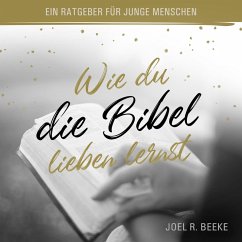 Wie du die Bibel lieben lernst (MP3-Download) - Beeke, Joel R.