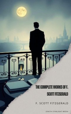 The Complete Works of F. Scott Fitzgerald (eBook, ePUB) - Fitzgerald, F. Scott