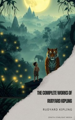 The Complete Works of Rudyard Kipling (eBook, ePUB) - Kipling, Rudyard