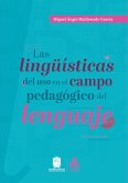 Las lingüísticas del uso en el campo pedagógico del lenguaje (eBook, ePUB)