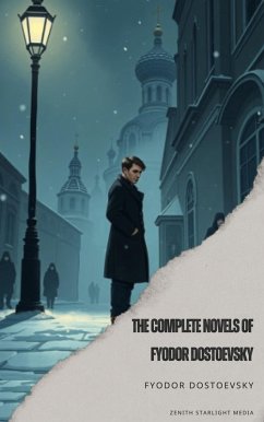 Cover The Complete Works of Fyodor Dostoevsky (eBook, ePUB)