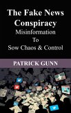 The Fake News Conspiracy (eBook, ePUB)