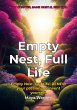 Empty Nest, Full Life - Rediscover Your... - Bild 1
