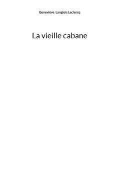 Cover La vieille cabane (eBook, ePUB)
