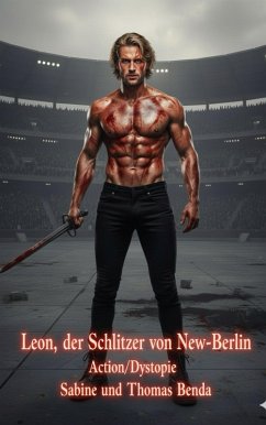 Leon, der Schlitzer von New-Berlin (eBook, ePUB) - Benda, Sabine; Benda, Thomas
