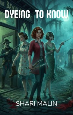 Dyeing to Know (The Ghostly Glamour Salon Mysteries, #1) (eBook, ePUB) - Malin, Shari