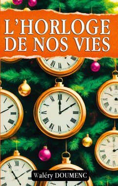 L'horloge de nos vies (eBook, ePUB)