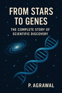 Cover From Stars to Genes: The Complete Story of Scientific Discovery (eBook, ePUB)