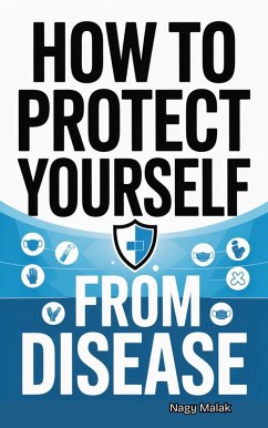 Cover How to Protect Yourself from Disease (eBook, ePUB)