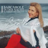 Barcarole In Der Nacht - Klassiker Der Herzen Barcarole In Der Nacht - Klassiker Der Herzen
