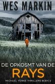 De Opkosmt van de Rays (Michael Yorke Thrillers, #4) (eBook, ePUB) De Opkosmt van de Rays (Michael Yorke Thrillers, #4) (eBook, ePUB)