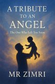 A Tribute to an angel: The one who left too soon (eBook, ePUB)