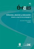 Infancias, jóvenes y educación: debates y experiencias pedagógicas (eBook, ePUB)