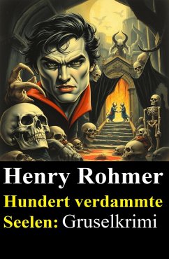 Cover Hundert verdammte Seelen: Gruselkrimi (eBook, ePUB)