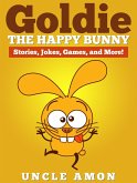 Goldie the Happy Bunny: Stories, Jokes, Games, and More! (eBook, ePUB)