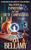 UNA SESIÓN DE ESPIRITISMO A LAS SIETE CAMPANADAS (eBook, ePUB)