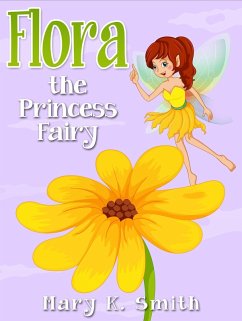 Cover Flora the Princess Fairy (eBook, ePUB)
