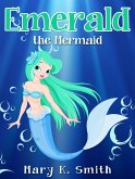Emerald the Mermaid (eBook, ePUB)