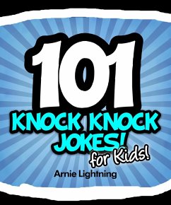 Cover 101 Knock Knock Jokes for Kids! (eBook, ePUB)