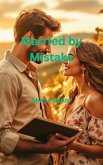 Married by Mistake (eBook, ePUB)
