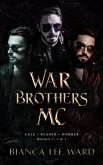 War Brothers MC - Axle, Reaper, Bomber (eBook, ePUB)