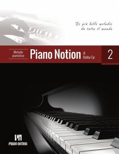 Cover Metodo Pianistico Piano Notion 2 (Le Più Belle Melodie da Tutto il Mondo) (eBook, ePUB)