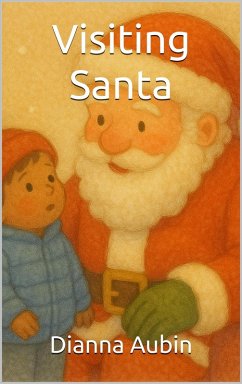 Visting Santa (eBook, ePUB) - Aubin, Dianna