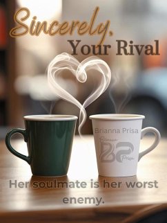 Cover Sincerely, Your Rival (eBook, ePUB)
