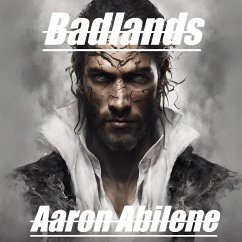 Badlands (eBook, ePUB) - Abilene, Aaron