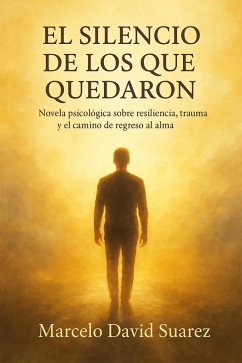 Cover EL SILENCIO DE LOS QUE QUEDARON (eBook, ePUB)